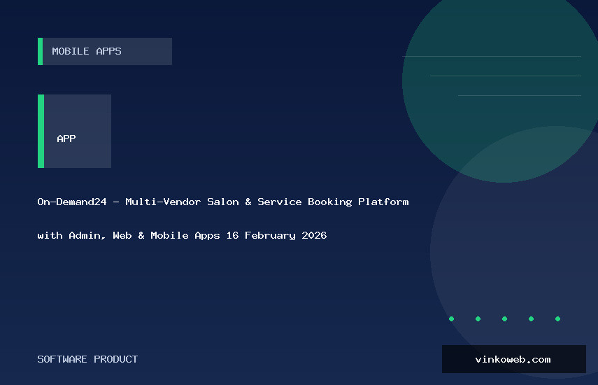 On-Demand24 - Multi-Vendor Salon & Service Booking Platform with Admin, Web & Mobile Apps 16 February 2026