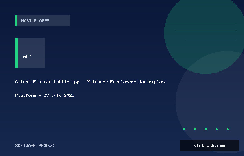 Client Flutter Mobile App - Xilancer Freelancer Marketplace Platform - 28 July 2025