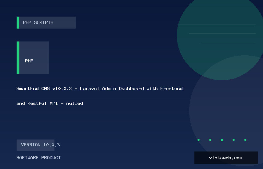 SmartEnd CMS v10.0.3 - Laravel Admin Dashboard with Frontend and Restful API - nulled