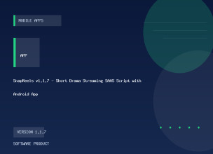 SnapReels v1.1.7 - Short Drama Streaming SAAS Script with Android App